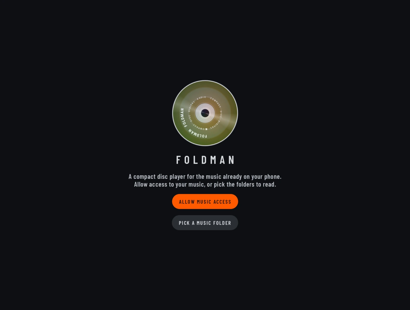 The first-run screen on the inner screen: a disc, the word FOLDMAN, a compact disc player for the music already on your phone, and the buttons ALLOW MUSIC ACCESS and PICK A MUSIC FOLDER.